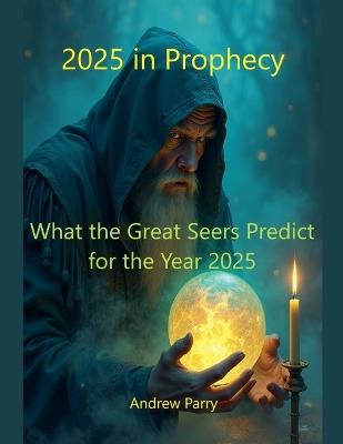 2025 in Prophecy - Andrew Parry - cover