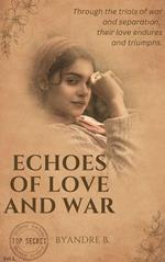 Echoes of Love and War