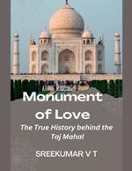 Monument of Love: The True History behind the Taj Mahal