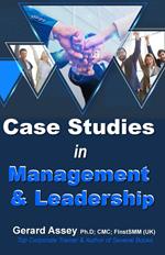 Case Studies in Management & Leadership