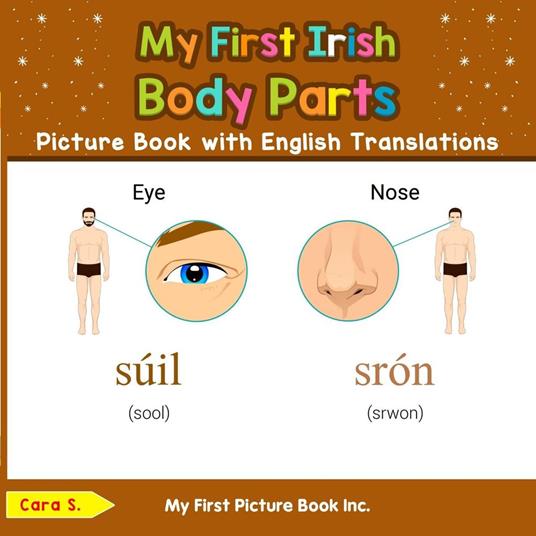 My First Irish Body Parts Picture Book with English Translations