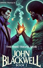 John Blackwell The Time Travel Mob