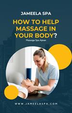 How Help Massage In Your Body - Jameela