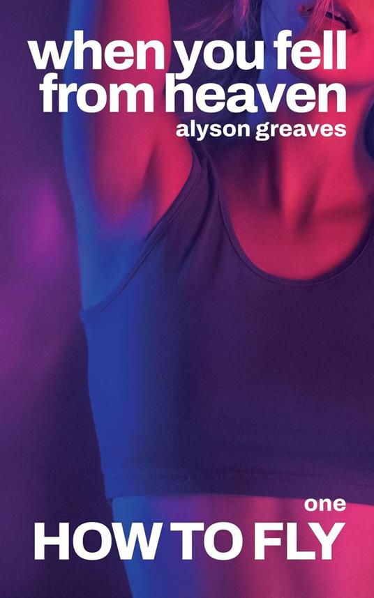 How to Fly - Alyson Greaves - ebook