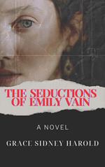 The Seductions of Emily Vain