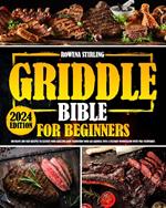 Griddle Bible for Beginners