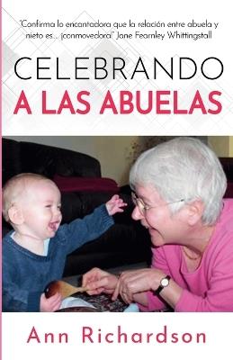 Celebrando a las Abuelas - Ann Richardson - cover