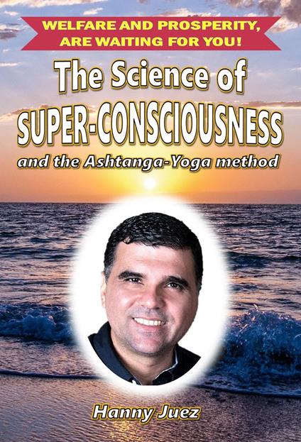 The Science of Super-Consciousness