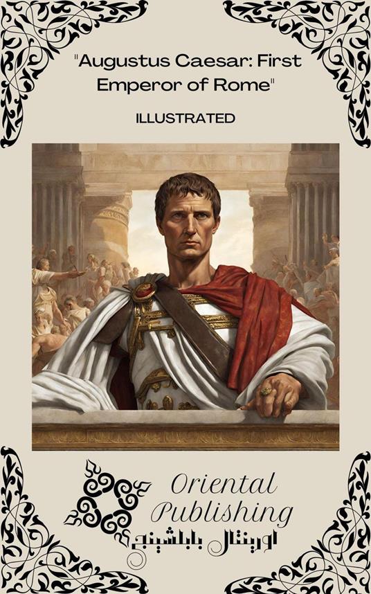 Augustus Caesar First Emperor of Rome