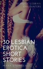 30 Lesbian Erotica Short Stories - 30 Erotic Lesbian Encounters