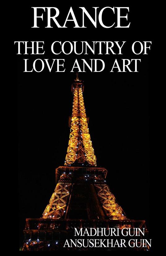 France: The Country of Love and Art