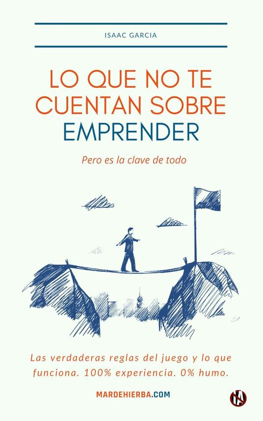 Lo que no te cuentan sobre emprender