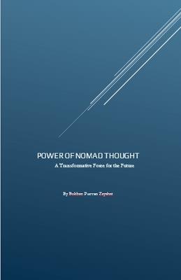 The Power of Nomad Thought: A Transformative Force for the Future - Bukhan Purvan Zayabat - cover