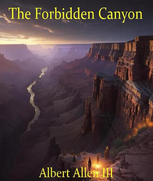 The Forbidden Canyon