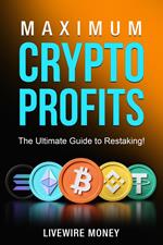 Maximum Crypto Profits