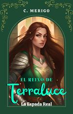 El Reino de Terraluce - La Espada Real