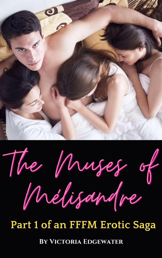 The Muses of Mélisandre: Part 1