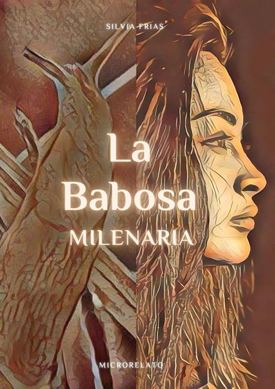 La Babosa Milenaria