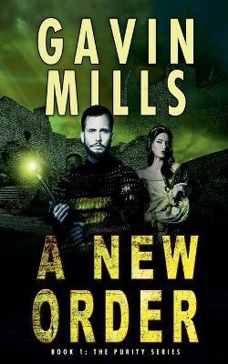 A New Order - Purity Series Part One - Gavin Mills - cover