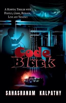 Code Black - Sahasranam Kalpathy - cover