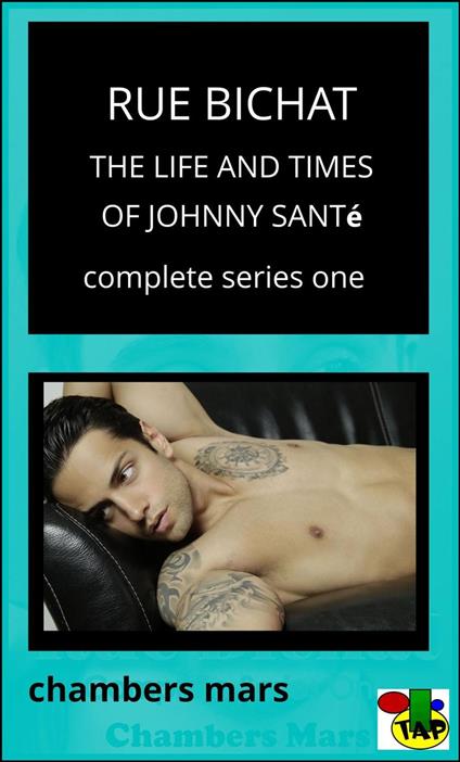 Rue Bichat The Life & Times of Johnny Santé, Complete Series One