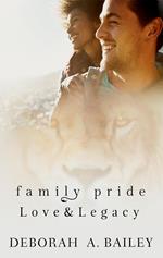 Family Pride: Love and Legacy