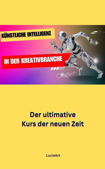 Künstliche Intelligenz in der Kreativbranche