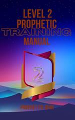 Level 2 Prophetic Training Manual