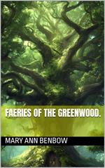 Faeries Of The Greenwood