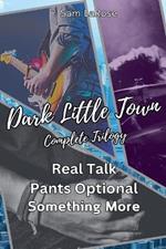 Dark Little Town: Complete Trilogy