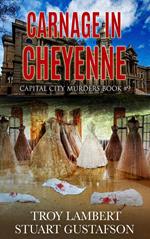 Carnage in Cheyenne