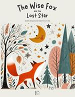 The Wise Fox and the Lost Star And Other Bilingual German-English Stories for Kids