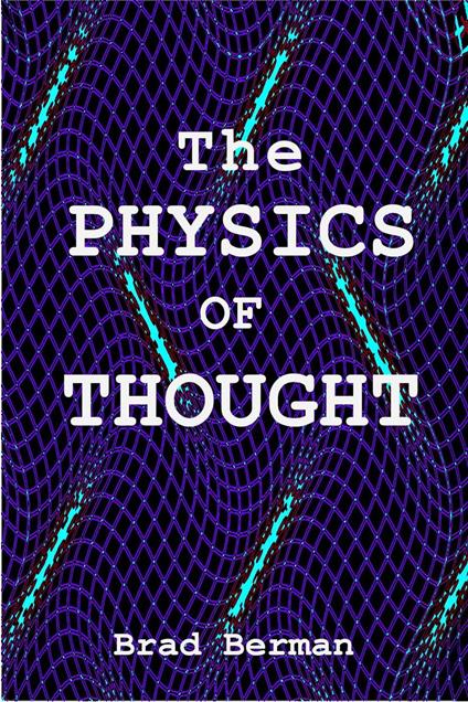 The Physics of Thought