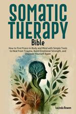 Somatic Therapy Bible