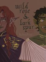 Wild Rose and Larkspur (explicit version)