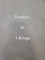 Studies In 1 Kings