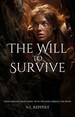 The Will to Survive