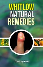 Whitlow Natural Remedies