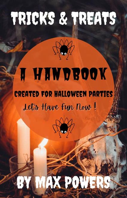 Tricks & Treats A Handbook For Halloween Parties