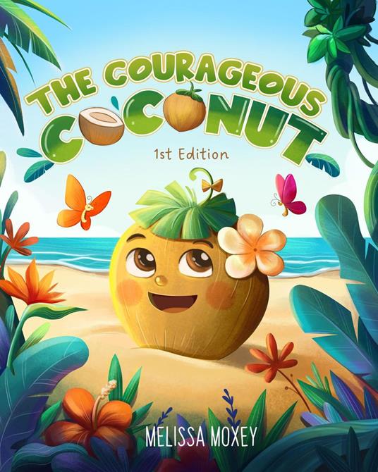 The Courageous Coconut - Melissa Moxey - ebook