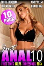 Just Anal 10 : Virgins MILFs Threesomes BDSM 10-Pack