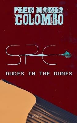 S.P.E. 01 - Dude in the dunes - Seagull Editions,Pier Maria Colombo - cover