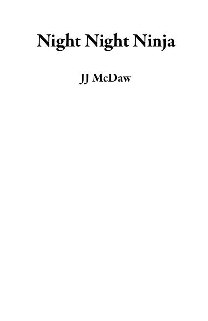 Night Night Ninja - JJ McDaw - ebook