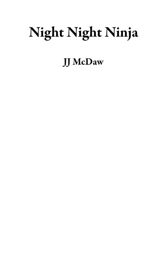 Night Night Ninja - JJ McDaw - ebook