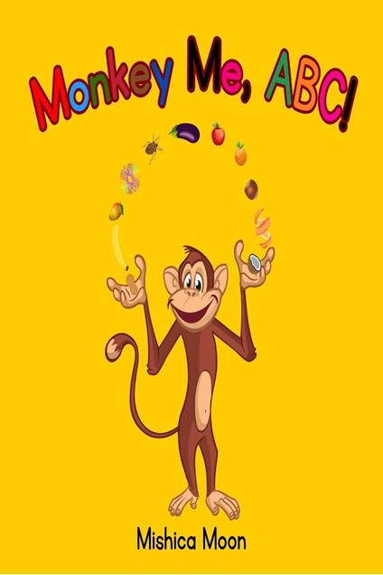 Monkey Me, ABC! - MISHICA MOON - ebook