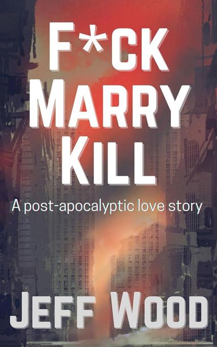 Fuck, Marry, Kill