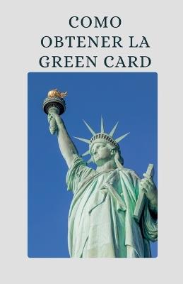 Como Obtener la Green Card - Balthypress - cover