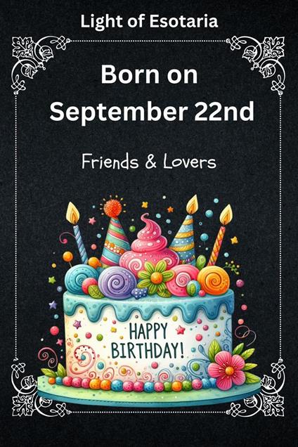 Born on September 22nd