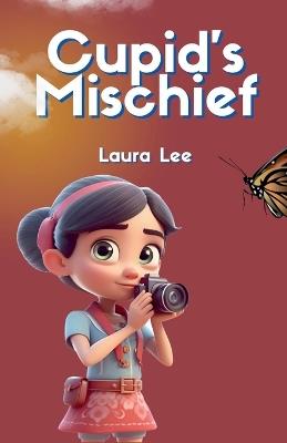 Cupid's Mischief - Laura Lee - cover