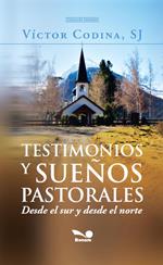 Testimonios y sueños pastorales